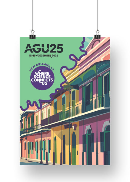 A poster for AGU25 features a colorful New Orleans design and the conference theme, "Where Science Connects Us"